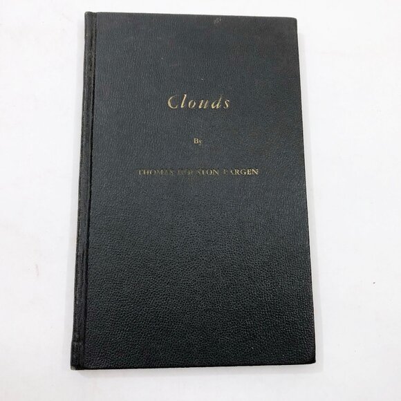 Clouds by Thomas Houston Pargen Poetry HB 1937 First Edition Rare Wayne B. Stone